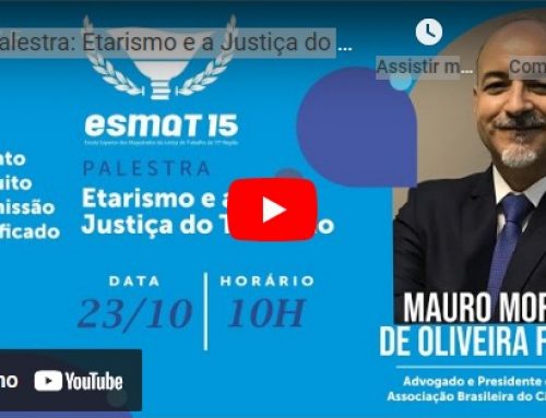 Palestra: Etarismo e a Justiça do Trabalho com Mauro Moreira de Oliveira Freitas
